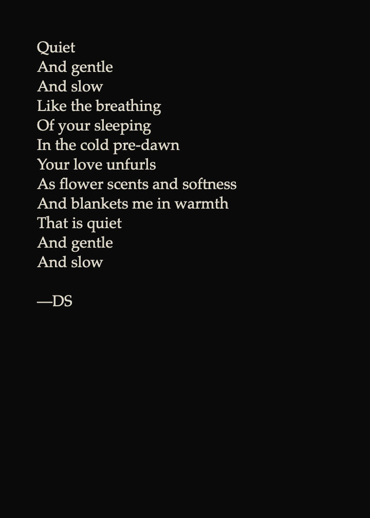 Quiet Gentle Slow